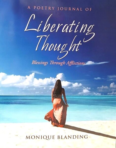 A Poetry Journal of Liberating Thought (Blessings Through Afflictions)